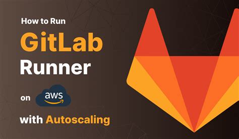 Масштабирование и оптимизация работы GitLab Runner