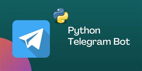 Построение чат-бота на основе Python и Telegram Bot API