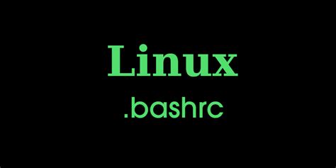 Шаг 1: Открытие файла .bashrc